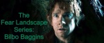 The Fear Landscape Series: Bilbo Baggins